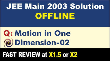 JEE Main 2003 Physics Solutions | Motion in One Dimension-02