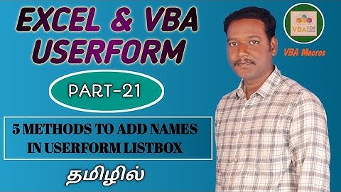 PART 21 - 5 METHODS TO ADD NAMES IN USERFORM LISTBOX (TAMIL) | Kallanai YT