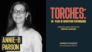 A Conversation with Annie-B Parson - TORCHES: 30+ Years of Downtown Performance