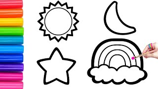 Sun, Star, Moon and Rainbow Drawing, Painting and Coloring for Kids, Toddlers|Learn How to Draw Easy