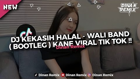 DJ KEKASIH HALAL - WALI BAND (BOOTLEG) SOUND JJ ENAKKEUN VIRAL TIK TOK!!