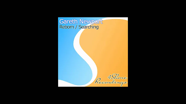 Gareth Newport - Searching [4Shore Recordings] **O...