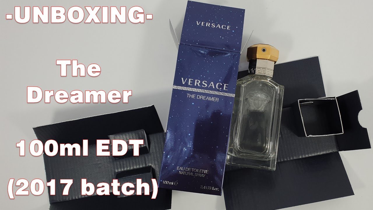 Unboxing _ The Dreamer by Versace (2017 batch) - YouTube