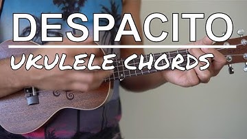 Despacito Ukulele Tutorial Easy