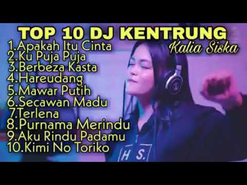 10 lagu dj kentrung 💜kalia siska top song paling enak di denger 🥰😍🤩