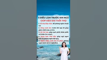 5 Điều Nên Làm Trước Khi Đi Ngủ Giúp Kéo Dài Tuổi Thọ #dsdaiminh #health #shorts
