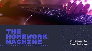 Read Aloud - The Homework Machine - Part 3