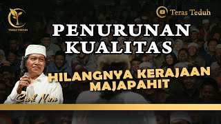 CAK NUN - Hilangnya Kerajaan Majapahit