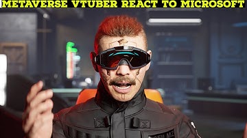 Unreal Engine Metaverse Vtuber React to Microsoft Buying Activision