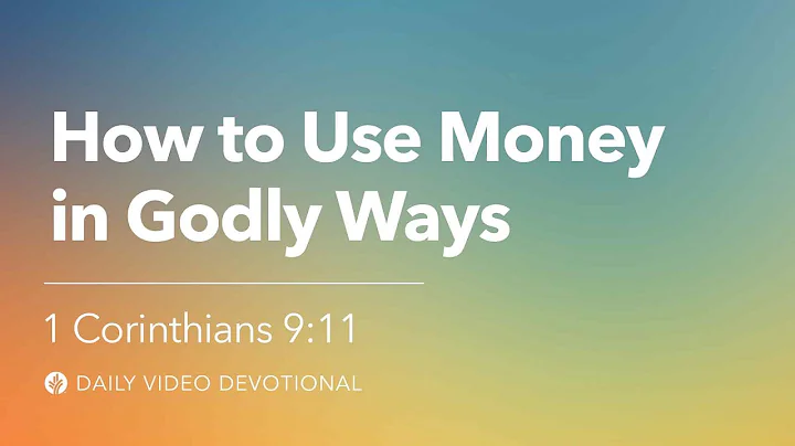 How to Use Money in Godly Ways | 1 Corinthians 9:11 | Our Daily Bread Video Devotional