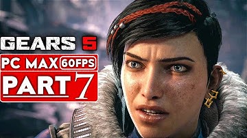 GEARS 5 Gameplay Walkthrough Part 7 [1080p HD 60FPS PC] No Commentary - GEARS OF WAR 5