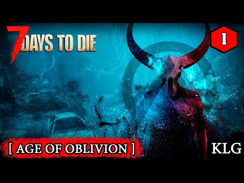 7 Days to Die mod [ Age of Oblivion ] ► НАЧАЛО ►#1 (Стрим 2К/RU)