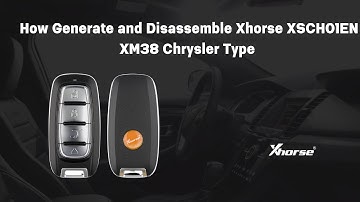 How to Generate and Disassemble XSCH01EN XM38 Smart Remote Chrysler Style?