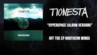 Hyperspace (Album Version) - Tionesta