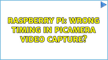 Raspberry Pi: Wrong timing in picamera video capture?