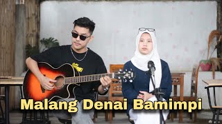 MALANG DENAI BAMIMPI - Cover