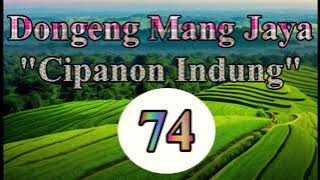 Dongeng Mang Jaya Cipanon Indung Bagian 74