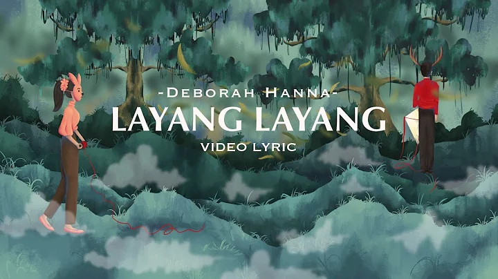 Layang Layang - Deborah Hanna | Official Lyric Video