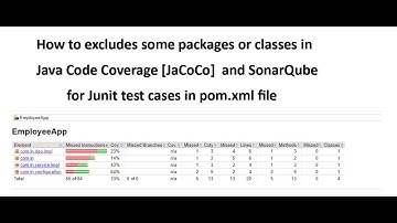 How excludes some packages or classes in JaCoCo and  SonarQube for JUnit coverage in pom.xml file