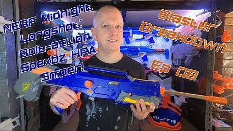 Blaster Breakdown 08 (Aug 2020) - Nerf Longshot Mod - A 300fps NIC Sniper - HPA with Spexbz!