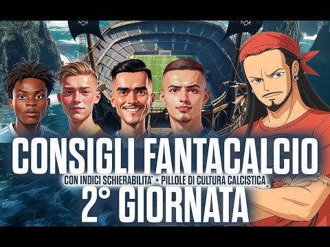 Video CONSIGLI FANTACALCIO 2° GIORNATA: I CANTACONSIGLI DEL WEEKEND!