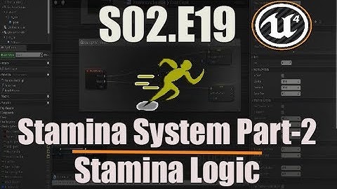 Ue4 Tutorials - Deathscyp Factory S02E19 - Stamina System Part 2 - Stamina logic