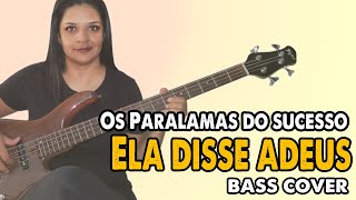 Video thumbnail of ".:BASS COVER:. "Ela Disse Adeus" - Os paralamas do Sucesso"