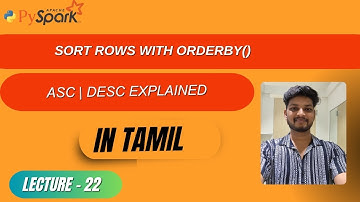 22. PySpark orderBy() Function | Sort DataFrame Rows | Tamil Tutorial