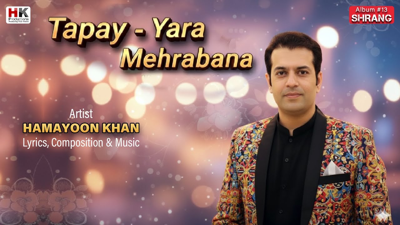 Tapay - Yara Mehrabana | Hamayoon Khan | Pashto New Song 2025