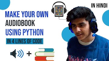 How to make audiobook using python in hindi || python project || make your own audiobook in python