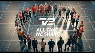 TV 2 | All that we share  connected