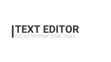 TEXT EDITOR - Add an Informational Table