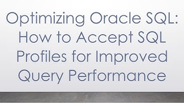 Optimizing Oracle SQL: How to Accept SQL Profiles for Improved Query Performance