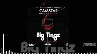 Camstar Ft KOBY & Shinx - Big Tingz [ Audio] || #ZedMusic
