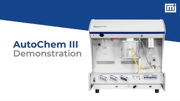 Micromeritics AutoChem III | Instrument Demonstration