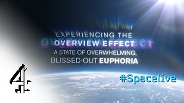 The Overview Effect: Astronaut Facts | Space Week Live | Channel 4