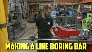 Making a Line Boring Bar | Arbor Press Restoration