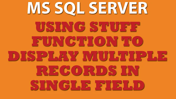 Querying MS SQL Server: Using STUFF Function (Trans-SQL)