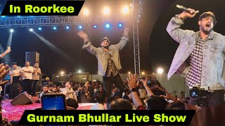 Pagal | Gurnam Bhullar Song | Gurnam Bhullar Live Show In COER University Roorkee