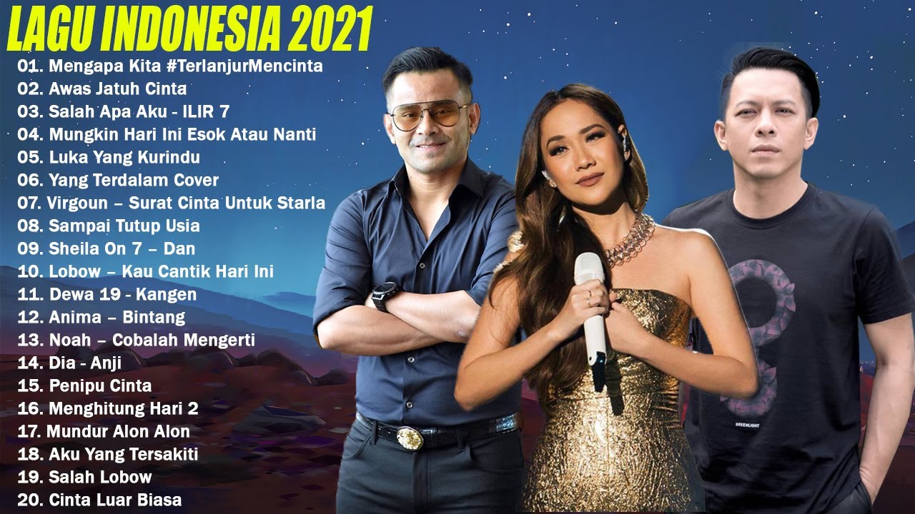 Top Lagu Pop Indonesia Terbaru 2021 Hits Pilihan Terbaik+enak Didengar