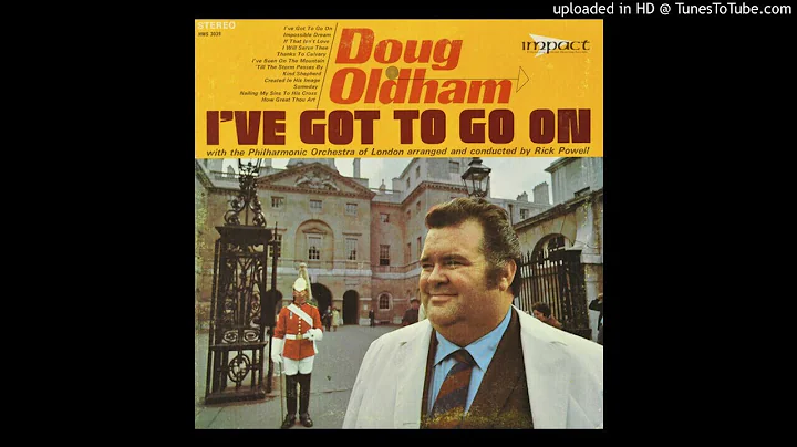 I've Got To Go On LP - Doug Oldham (1969) [Complete Album]