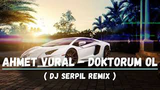 Ahmet Vural - Doktorum Ol ( Dj Serpil Remix ) #TikTok Resimi