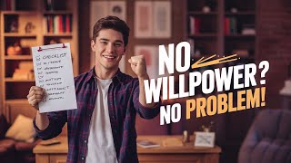 Stop Relying on Willpower! 5 Proven Productivity Hacks