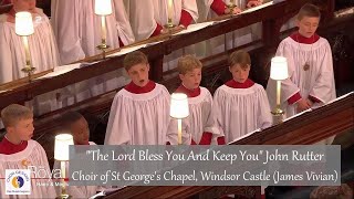 Video thumbnail of ""The Lord Bless You And Keep You" John Rutter @ Royal Wedding of Prince Harry & Meghan Markle (2018)"