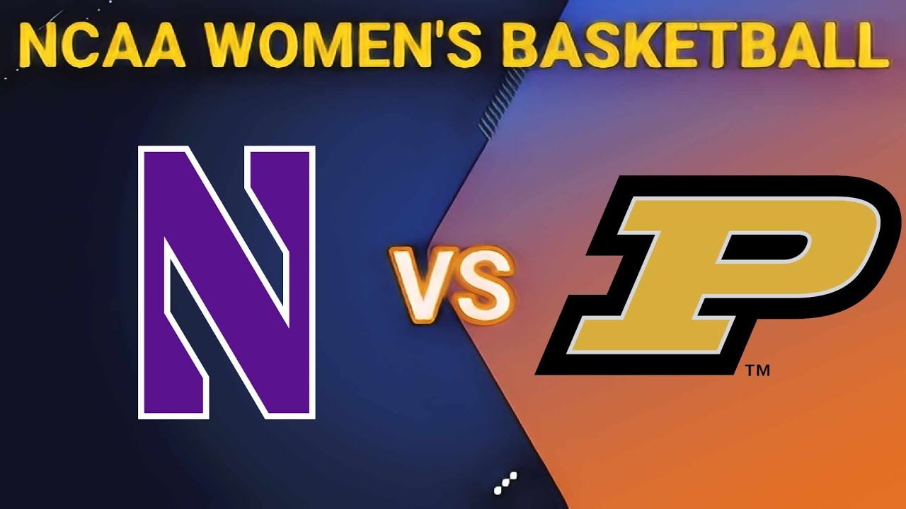 Northwestern vs Purdue 2024 NCAA WOMEN'S BASKETBALL LIVE SCORE YouTube