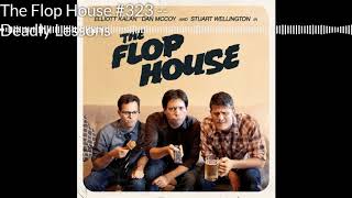 The Flop House: Episode #323 - Deadly Lessons