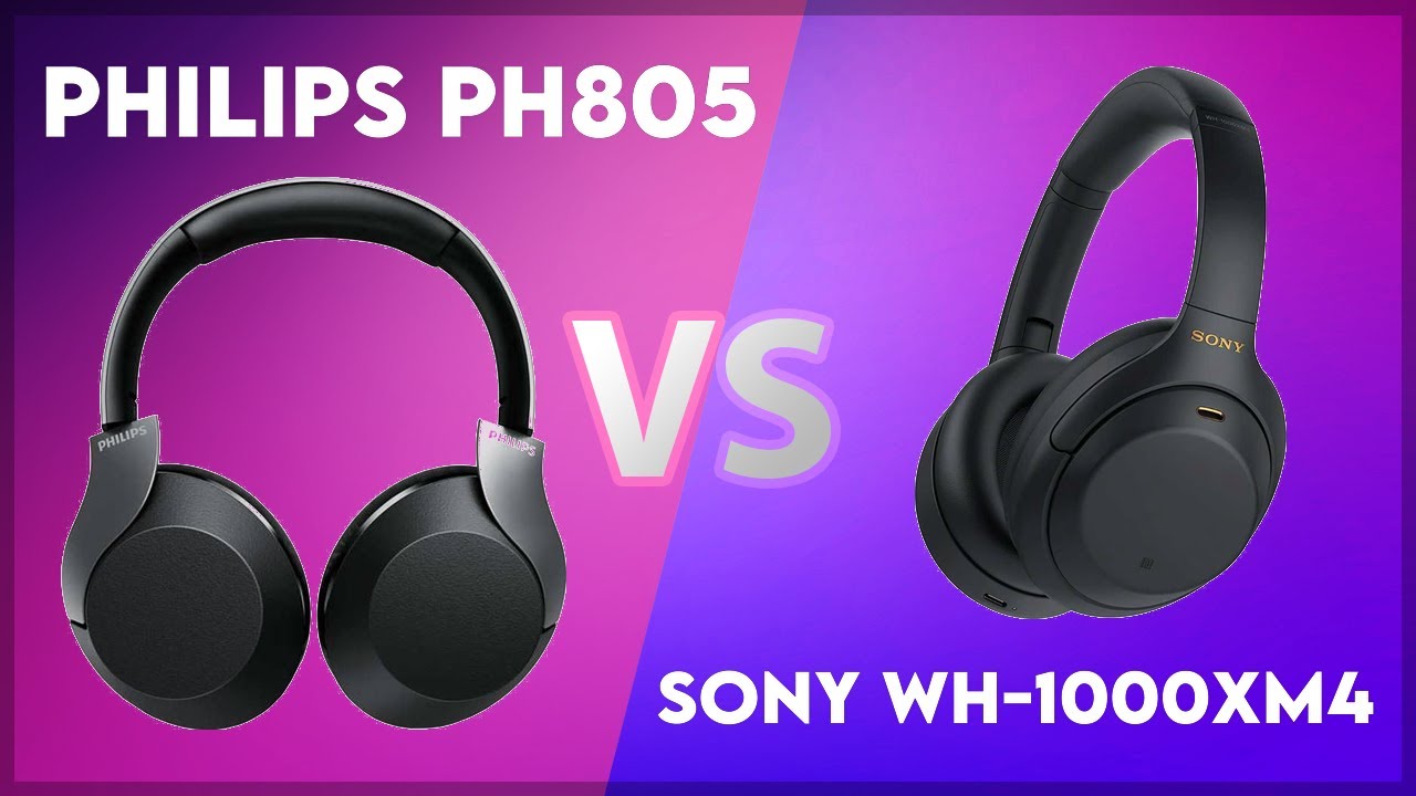 Philips PH805 vs Sony WH-1000XM4 Technical Comparison