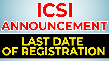 ICSI Important Announcement for Last Date of Registration #Shorts