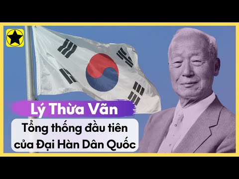 Video: Lee Seung-man là Tổng thống đầu tiên của Hàn Quốc