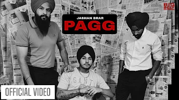 PAGG - JASHAN BRAR | DEEJAY SINGH | BIG BEEF RECORDS | Latest Punjabi Songs 2022 | New Punjabi Song